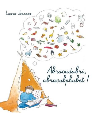 cover image of Abracadabri, abracalphabet ! La formule magique des lettres et des mots